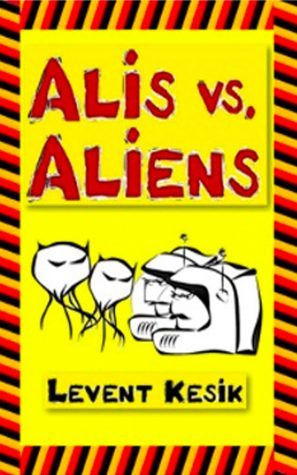 Buch Alis vs. Aliens von Levent Kesik