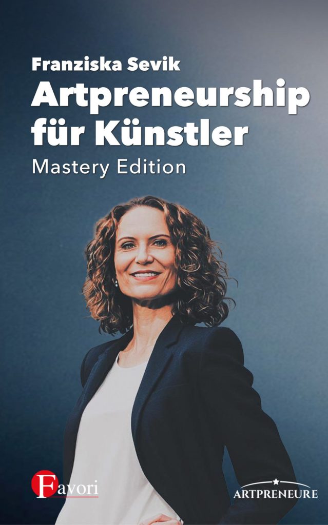 eBook Cover von Artpreneurship Für Künstler - Mastery Edition, von Franziska Sevik